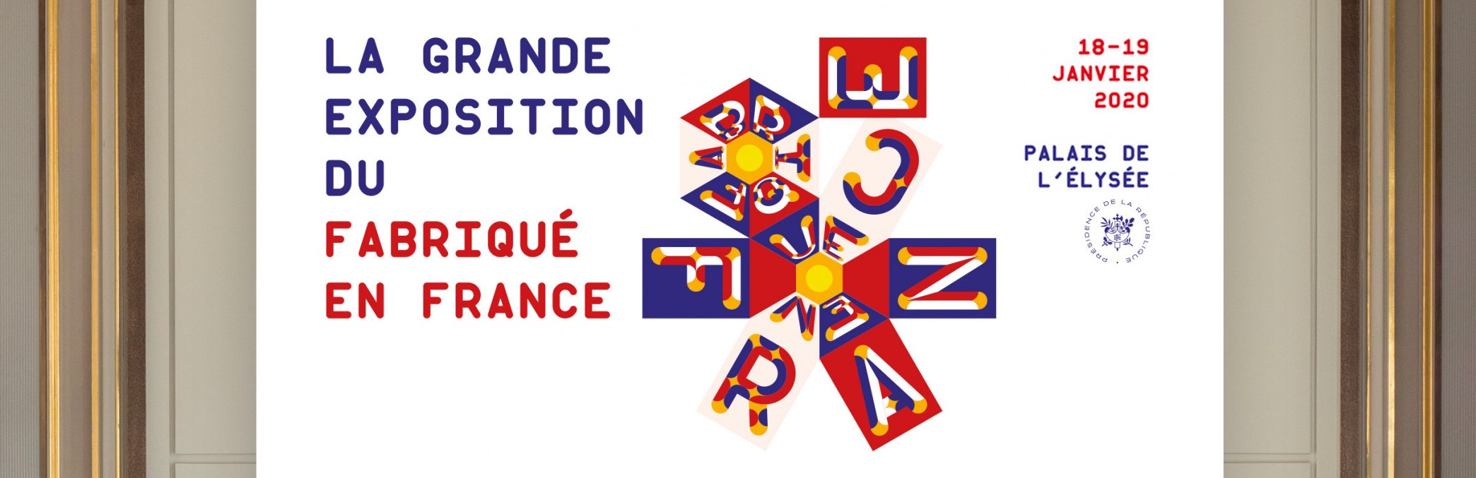 exposition fabriqué en France du 18 au 19 janvier 2020 au palais de l'Elysée